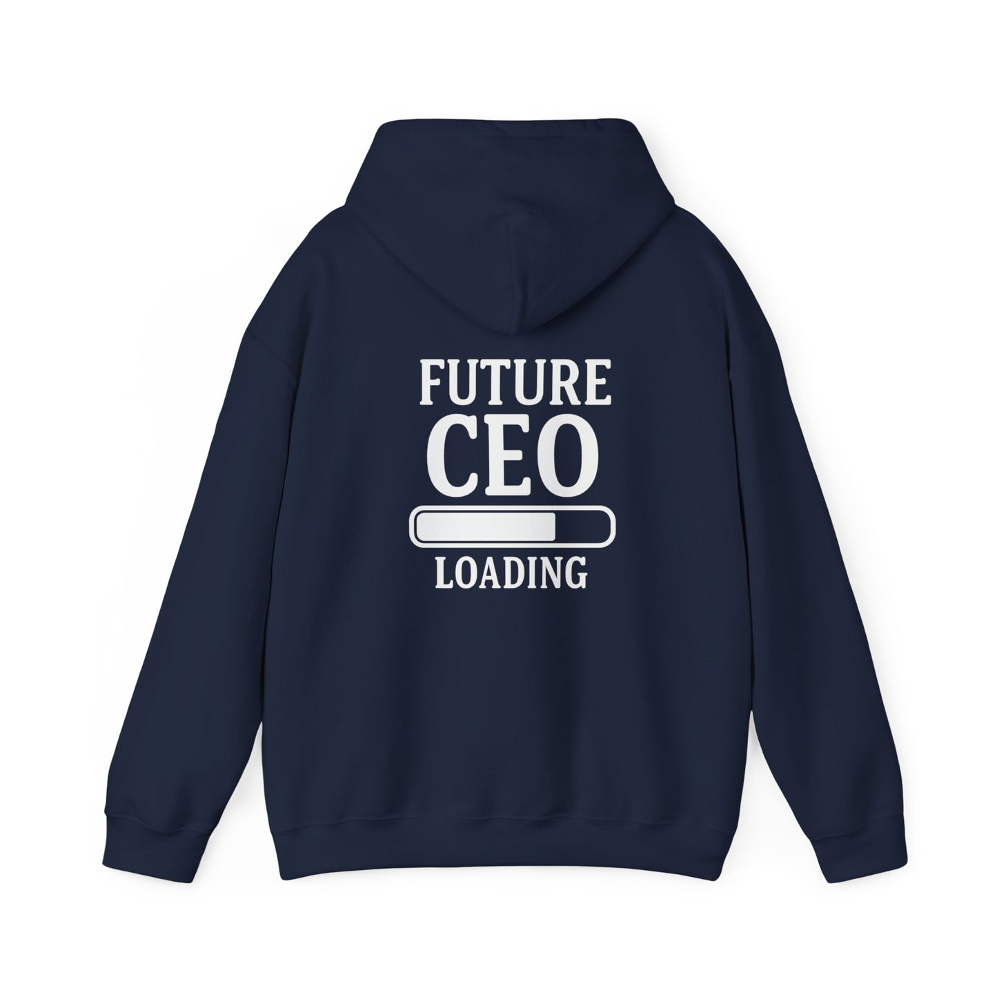 Loading Future CEO Hoodie - Success takes time… and a comfy hoodie – Stay cozy while your CEO status loads