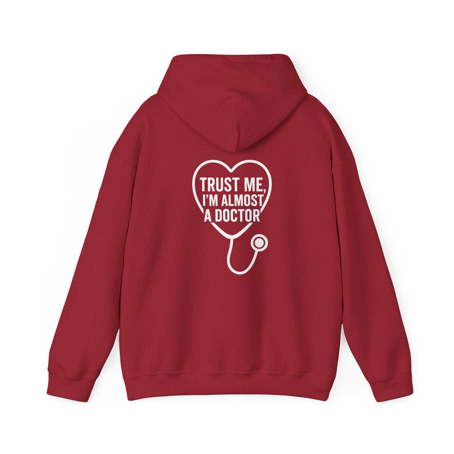 Trust Me I'm Almost a Doctor Hoodie, Funny Medical Sweatshirt for Future Doctors, Nursing Student Gift, Unisex Pullover, Heart Print