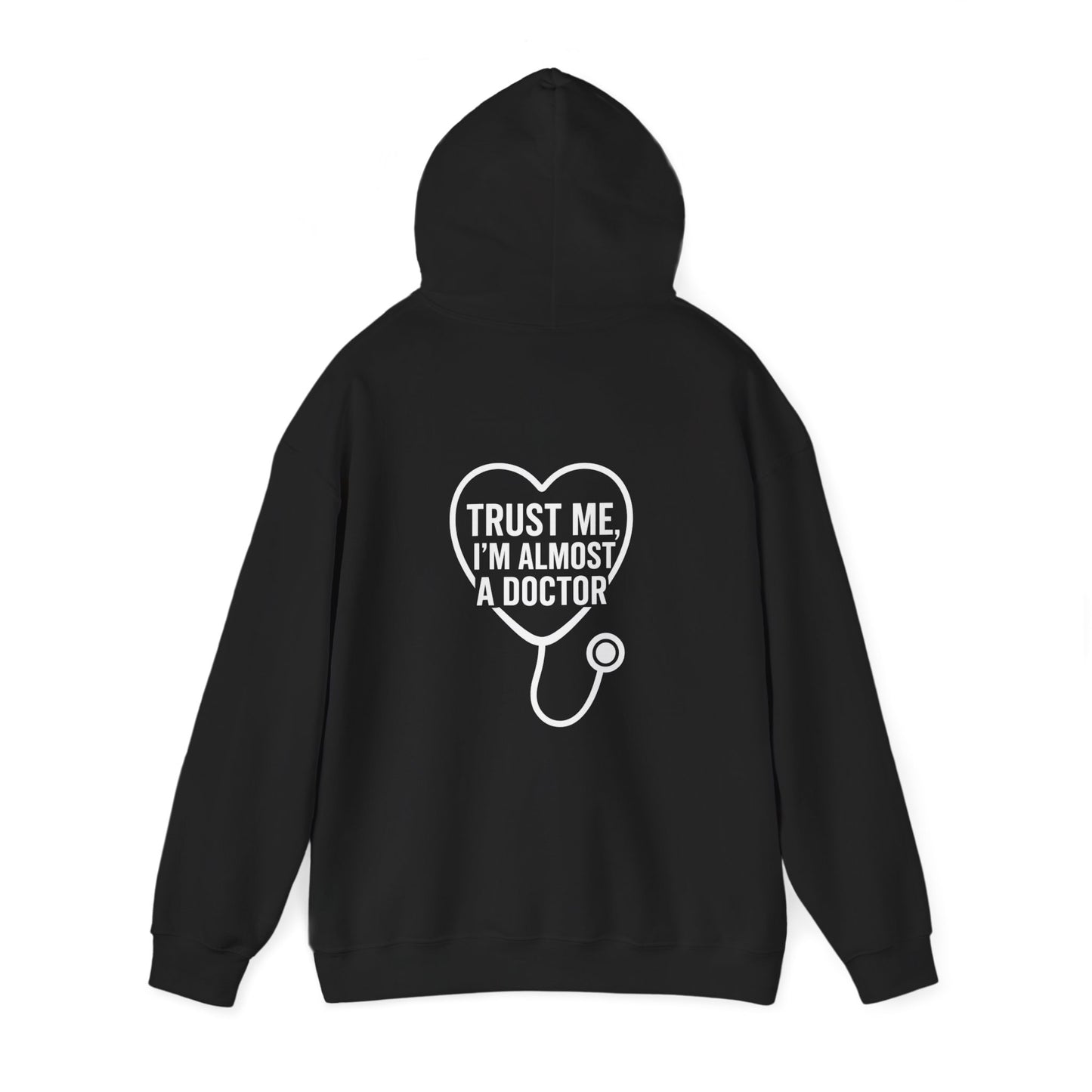 Trust Me I'm Almost a Doctor Hoodie, Funny Medical Sweatshirt for Future Doctors, Nursing Student Gift, Unisex Pullover, Heart Print