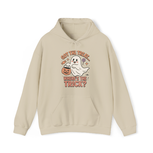 GOT THE TREAT, WHERE'S THE TRICK  Hoodie - Got the treats, still waiting on the trick!” – The perfect hoodie for laughs, parties, and Halloween chills.
